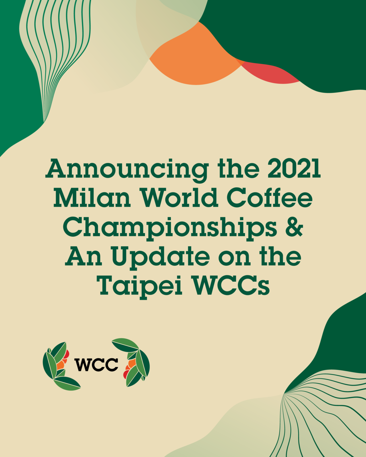 Announcing the 2021 Milan World Coffee Championships & an Update on the
